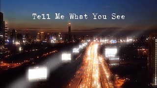 Download lagu Tell Me What You See (Lyric Video) 🌙
