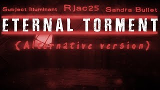 FNAF Song - Eternal Torment Feat. Subject Illuminant, Rjac25  & Sandra Bullet (Alternative Version)