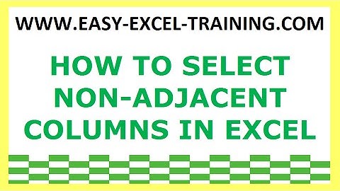 Task 8 - How to select entire non-adjacent columns in Excel - EXERCISES FOR BEGINNERS