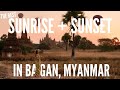 BEST SUNRISE + SUNSET SPOTS IN BAGAN, MYANMAR