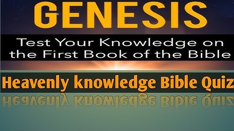 GENESIS  CHAPTER 1 AND 2 QUESTIONS AND ANSWERS (PART-3)