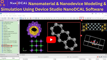 Nanoscale material and device simulation using NanoDCAL Software
