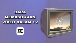 Cara Memasukkan Video ke Dalam TV di CapCut