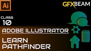 Adobe Illustrator Training - Class 10 - Learn Pathfinder and make Icons