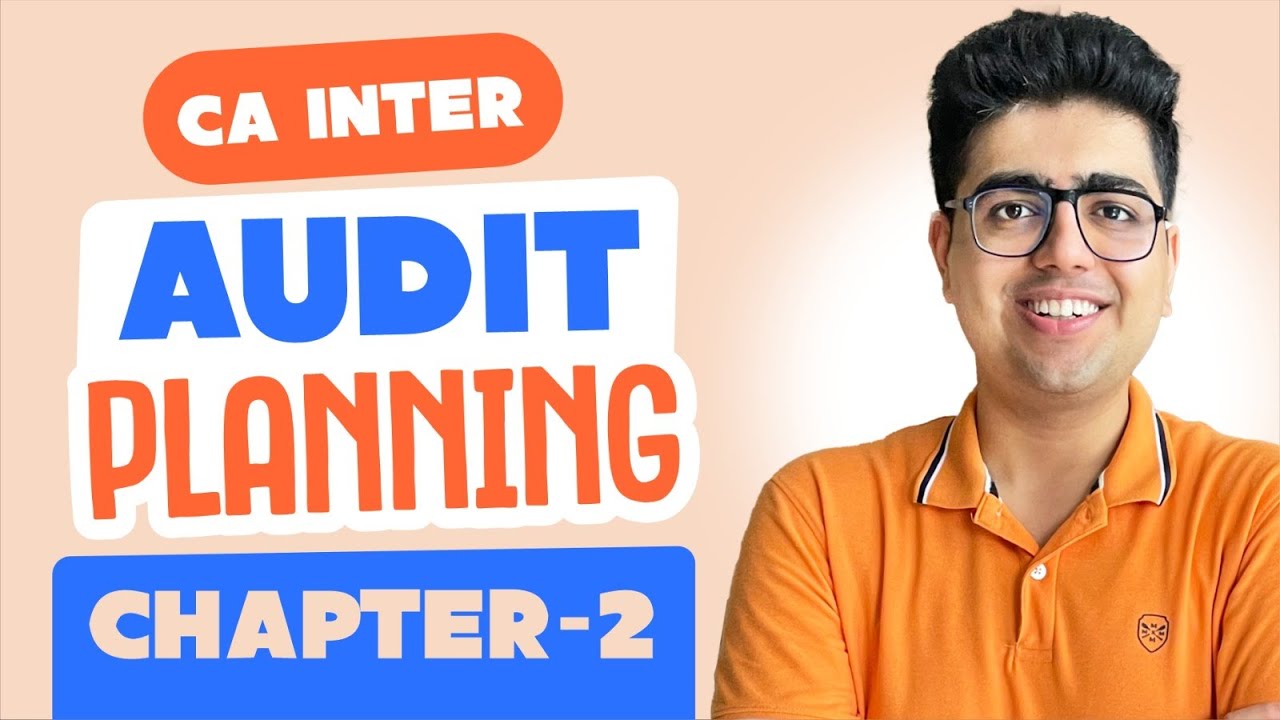 Ch-2 Audit Planning Revision | CA Inter Audit | CA Shubham Keswani (AIR ...