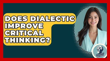 Does Dialectic Improve Critical Thinking? - Philosophy Beyond