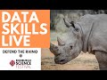 Data Skills Live: Defend The Rhino @ Edinburgh Science Festival