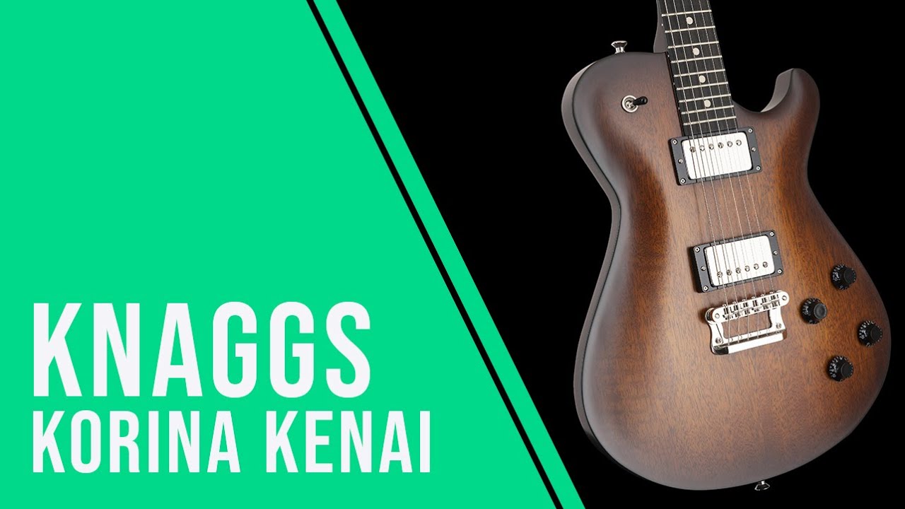 Knaggs Korina Kenai - YouTube