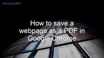 How to Save a Webpage as a PDF in Google Chrome