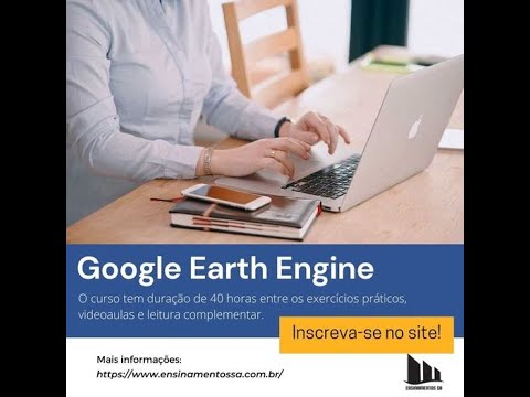 Introdução ao Google Earth Engine - Balaio Científico