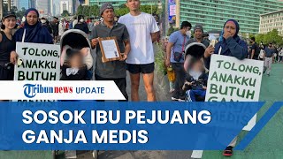 Sosok Santi, Ibu yang Perjuangkan Ganja Medis Dilegalkan, Tulis Pesan Haru Perjuangan Ibu untuk Anak