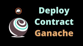 Deploy Truffle Solidity smart contract with Ganache