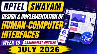 Design & Implementation Of Human Computer Interfaces Week 10 Assignment Answers July 2026 | SWAYAM