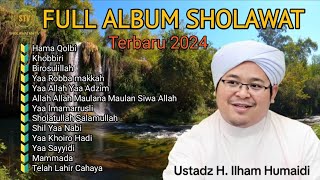 KUMPULAN SHOLAWAT SYAIR USTADZ H. ILHAM HUMAIDI TERBARU 2024