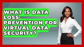 What Is Data Loss Prevention For Virtual Data Security? - Virtual Communication Hub