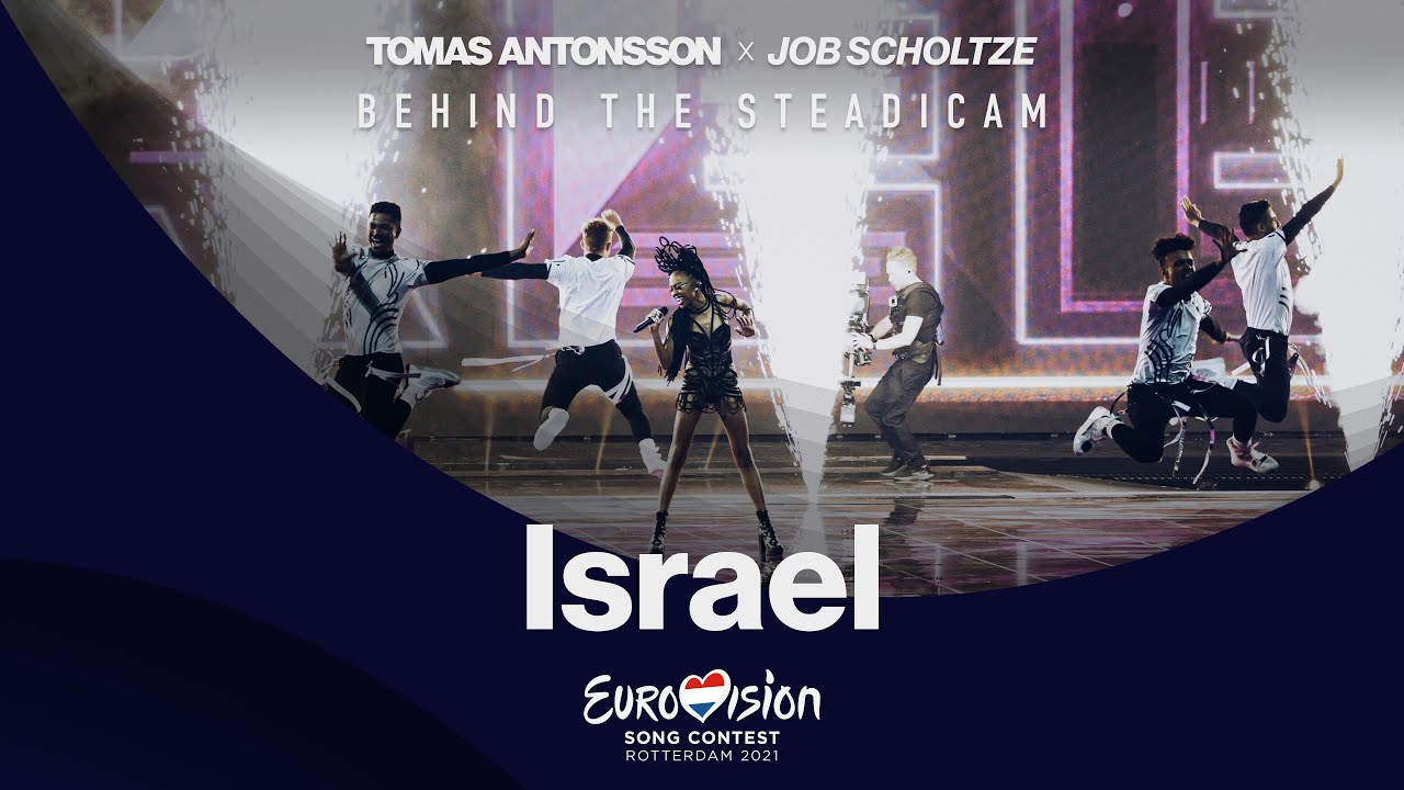 BEHIND THE STEADICAM * Eurovision Song Contest 2021 — Israel 🇮🇱 - YouTube