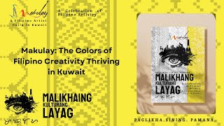Makulay: The Colors of Filipino Creativity Thriving in Kuwait