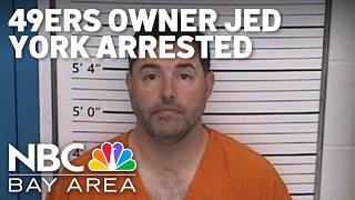 49ers owner Jed York arrested in Ohio