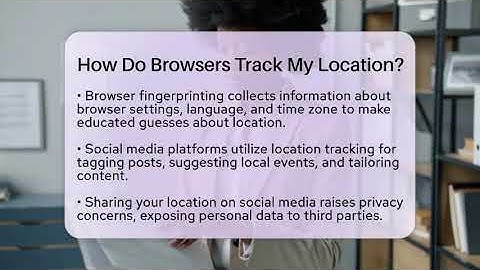 How Do Browsers Track My Location? - Everyday-Networking
