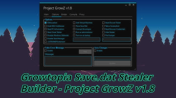 Growtopia Save.dat Stealer Builder - Project GrowZ v1.8 - FREE v4.07