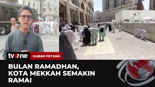 Download lagu Semakin Ramai, Suasana Terkini Ramadhan di Mekkah | Kabar Petang tvOne
