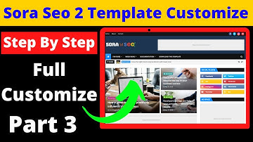 Sora Seo 2 Blogger Template Customization | How To Setup Sora Seo 2 Blogger Template 2021