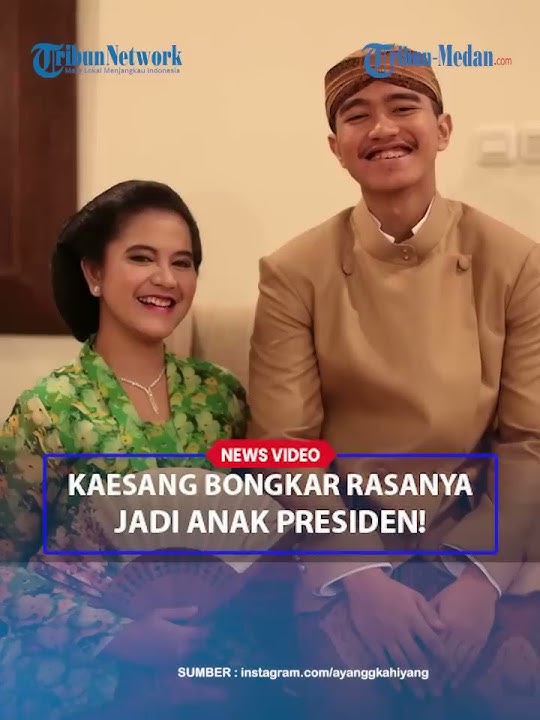 KAESANG PANGAREP Bongkar Rasanya Jadi Anak Presiden: Enakan Jadi Anak Orang Biasa Saja!