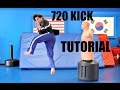 720 KICK TUTORIAL - HOW TO DO A 720 KICK - TIPS AND STEPS