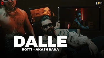 New Punjabi Songs 2022 | Dalle (Official Video) Kotti Feat. Akash Rana | Rick Hrt  | Latest Songs