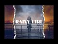 RAINY GIRL