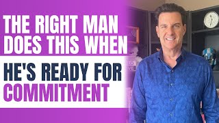 When A Man Says THIS, He's Ready For Commitment