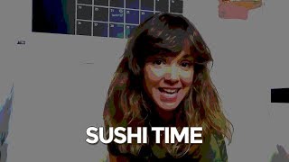 SUSHI TIME | VBLOG