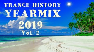 Trance History - YearMix 2019 Vol.2 (Armin van Buuren, Ferry Corsten, ATB)(Top Trance Music Anthems)