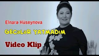 Elnare Huseynova - Geceler Yatmadim 2026