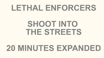 LETHAL ENFORCERS SHOOT INTO THE STREETS 20 MINUTES EXPANDED