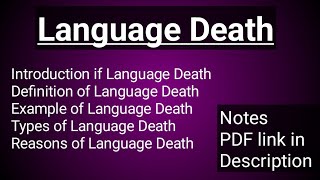 Language Death/Notes PDF link in Description/@LiteratureandPS