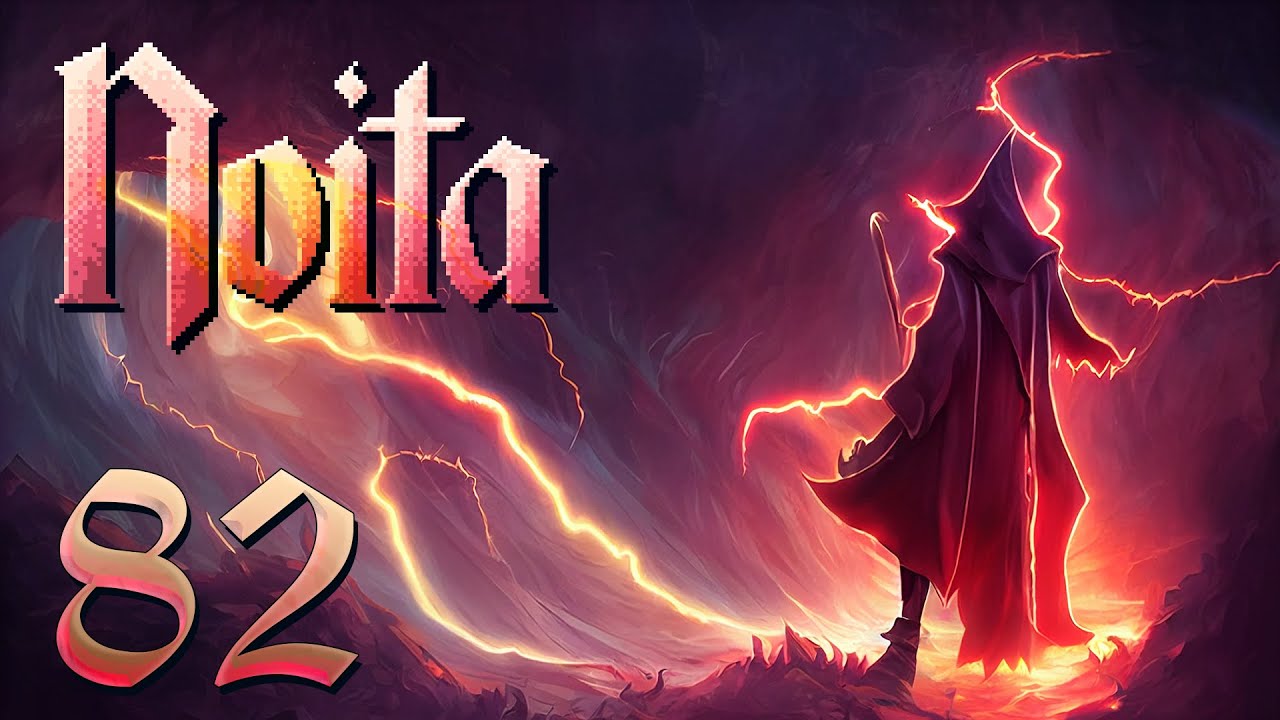 Electrifying Conclusion! Let's Play Noita Ep 82