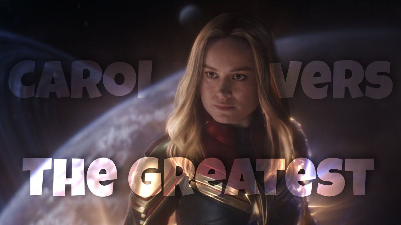 Carol Denvers ∥ The Greatest