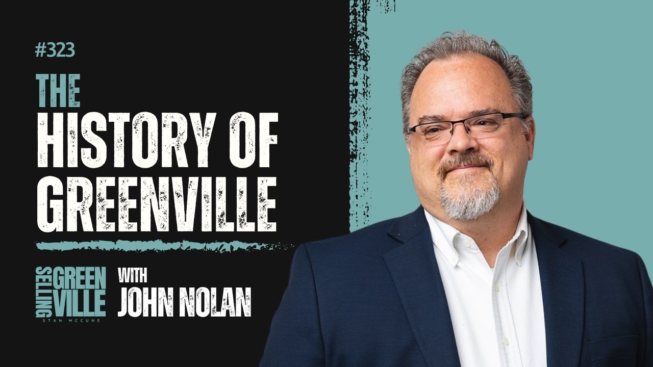 Selling Greenville Podcast (video)