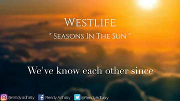 Westlife - Seasons in The Sun (Lyrics)