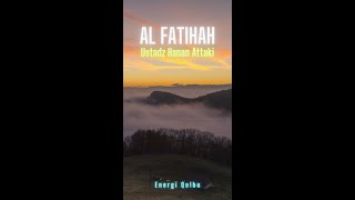 Surah  Al Fatihah | Suara Ust. Hanan Attaki | #shorts #shortsvideo