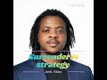 When Surrender is Strength: Finding Peace by Trusting God's Authority Amb. Elisha