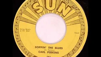 Carl Perkins - Boppin The Blues (alternate).wmv Carl Perkins - Boppin The Blues (alternate).wmv