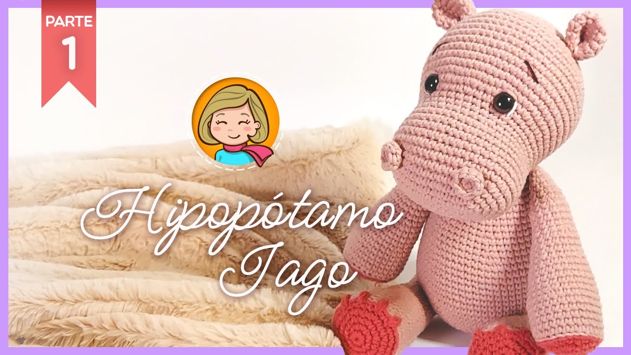 Hipopótamo Iago: Parte 1 - Amigurumi Passo a Passo