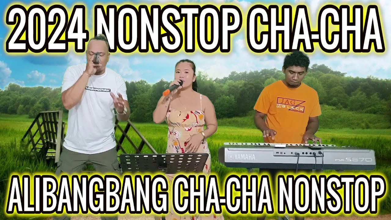 💥💥💥 2024 NONSTOP CHA - CHA | ALIBANGBANG CHA-CHA NONSTOP | RAMBO, CATHY ...