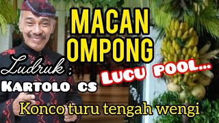 🎧MACAN OMPONG 🤣 Ludruk Kartolo CS | Konco Turu Tengah Wengi | Lawakan Ludruk Jawa Timur