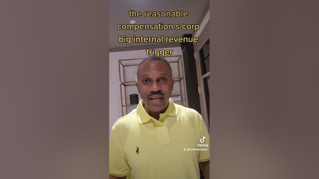 The reasonable compensation s corp big internal revenue trigger youtube