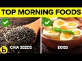 12 Healthiest Foods You Should Eat In The Morning