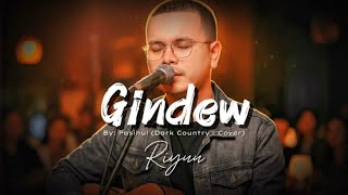 Download lagu RIYUU - GINDEW (Cover)