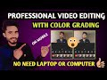 How to Edit Videos on Mobile like a Pro | Step-by-Step Tutorial